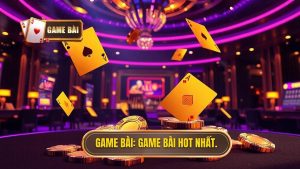 Khám Phá Thế Giới Game Bài Hot Nhất: Xu Hướng Và Những Trải Nghiệm Đẳng Cấp