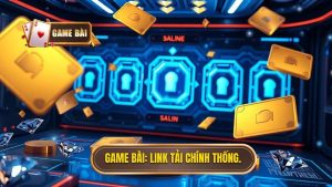 Link tải game bài không bị chặn – Bí quyết truy cập an toàn và nhanh chóng 2024